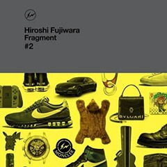 [Get] [EBOOK EPUB KINDLE PDF] Hiroshi Fujiwara: Fragment, #2 by  Hiroshi Fuijwara 📒