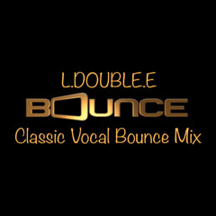 Classic Vocal Bounce Mix 2022