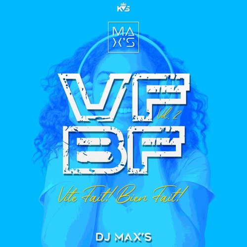 DJ MAX'S - VITE FAIT, BIEN FAIT VOL. 2