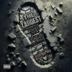 The Largest (BigXthaPlug Edit)