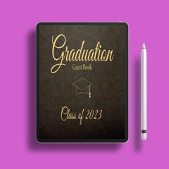 Graduation Guest Book 2023: Class of 2023, Blank Pages, Graduation Party Sign-In Book For Messa