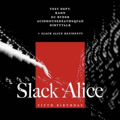 Slack Alice 5th Birthday guest mix