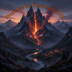 Prophetie fur Osterreich 2025