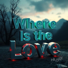 Where Is The Love
