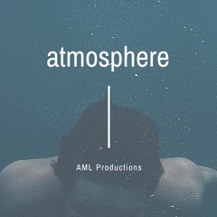 AML Productions - Atmosphere (Meditation Ambient Copyright Free Music)