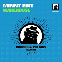 [CROOKS037] MiNNt Edit - Warehouse EP - OUT NOW