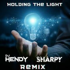 Hendy & Sharpy - Holding The Light (Makina)