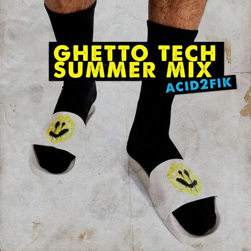Ghetto Tech Summer Dj Set
