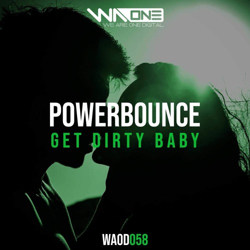 Dj Powerbounce - Get Dirty Baby(sc Preveiw)