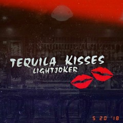 Tequila Kisses