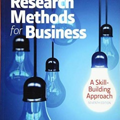 Access KINDLE 📘 Research Methods For Business: A Skill Building Approach by  Uma Sek