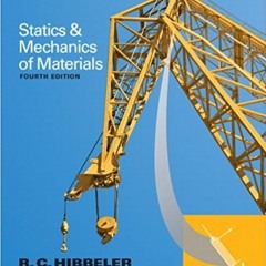 [READ] [EBOOK EPUB KINDLE PDF] Statics and Mechanics of Materials (4th Edition) by  R