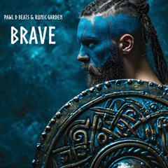 Pawl D Beats & Runic Garden - Brave