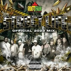 Rootsman Street Life Mix 2023