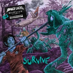 Space Laces - Survive (Hackmorizon Bootleg)