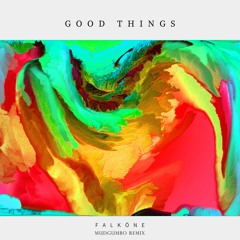 falköne - Good Things (Mudgumbo Remix)