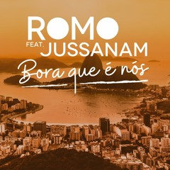 ROMO feat. Jussanam - Bora Que É Nós (Original)