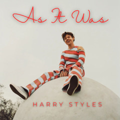 As It Was - Harry Styles, N H, P Ibara & Erick Ibiza (JUNCE Mash)