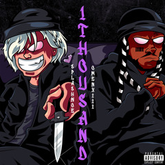 1THOUSAND (FT. OMENXIII)