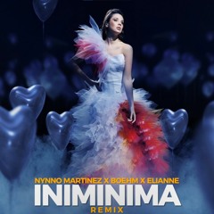 Nynno Martinez ❌ Boehm ❌ Elianne - Iniminima | REMIX