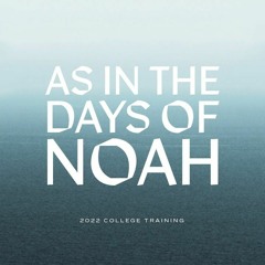 SECT 2022 - As In The Days Of Noah