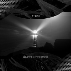 Eciverate & Psychotronic - Siren