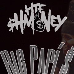 HTF $HMONEY - Big Papi (Prod.By ShoBeats)