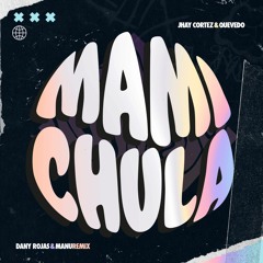 Jhayco, Quevedo - Mami Chula (Dany Rojas & MANU Remix)