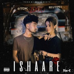 AIM-E SINGH ( Ishaare official mp3 audio)