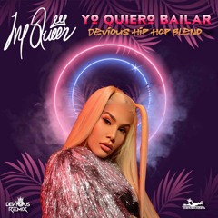 Ivy Queen - Yo Quiero Bailar (Devious Hip Hop Blend)