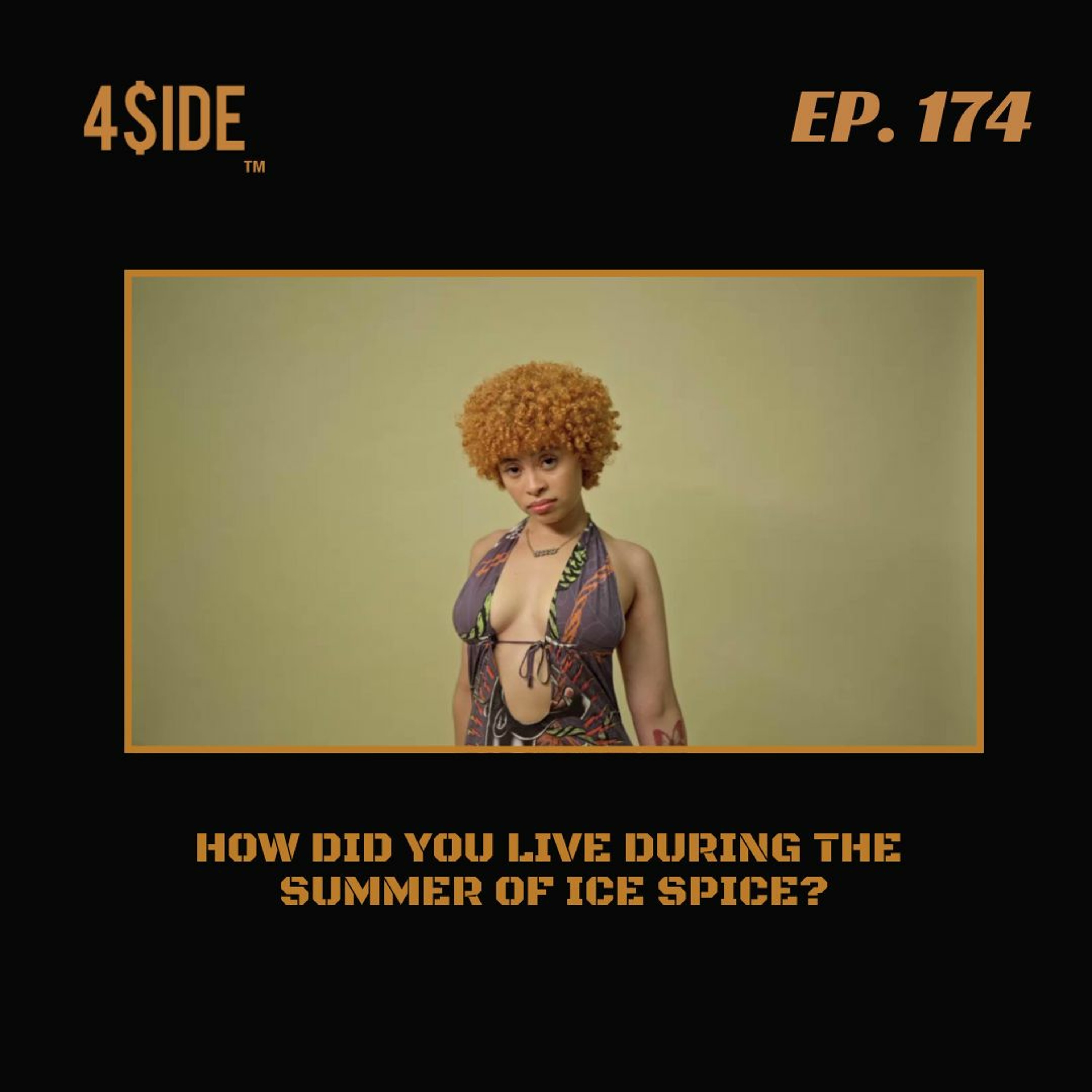 Ep #174: "How Did You Live During The Summer of Ice Spice?" episode artwork