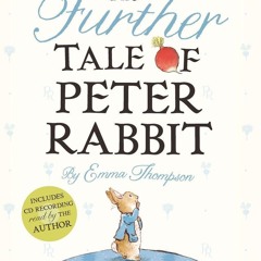 ▶️ PDF ▶️ The Further Tale of Peter Rabbit ipad