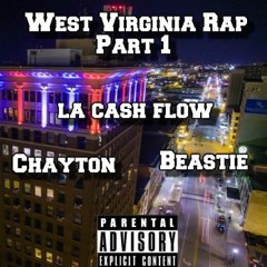 West Virginia Rap Pt. 1 - La Cash Flow, Chayton, Beastie