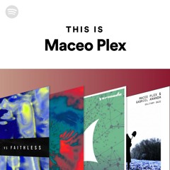 This Is Maceo Plex