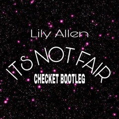 Lily Allen - Its Not Fair (Uptempo Edit)