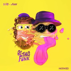K+Lab & AHEE - Be This Funk
