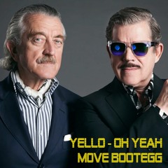 Yello - Oh Yeah (M0VE Bootegg) Free DL