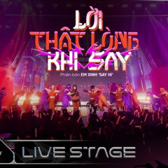 LỜI THẬT LÒNG KHI SAY - Miu Lê, Bích Phương, Quỳnh Anh Shyn, Juky San, Em Xinh Say Hi