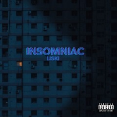LISKI - Insomniac