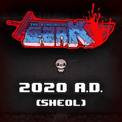 The Binding of ezaK OST - 2020 A.D. (Sheol)