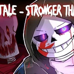 DustTale Animation Stronger Than You