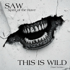 SAW - THIS IS WILD ( FREE DL )