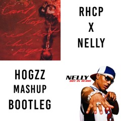 RHCP X Nelly - Can't Stop Vs Hot In Here (Hogzz Mashup)