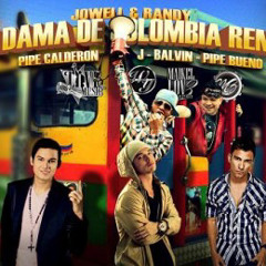 Jowell y Randy - Mi Dama de Colombia ft JBalvin Pipe Bueno Pipe Calderon (Remix)