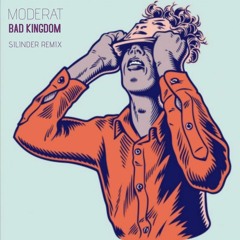 Moderat - Bad Kingdom [Silinder Remix] Free Download