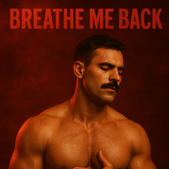 breath me back