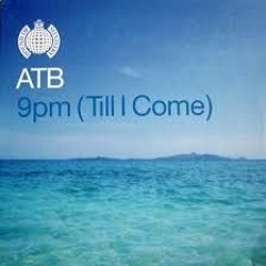 9 Pm (Till I Come) (Club Mix)
