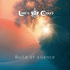 Build of Silence (Extended version)