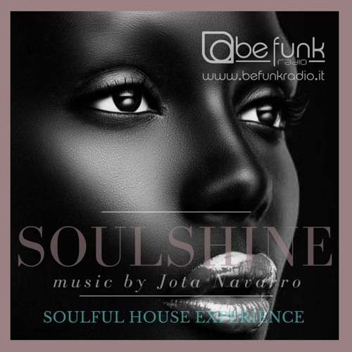 SOULSHINE 2021 PODCAST #001 FOR BE FUNK RADIO