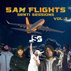 5AM Flights Senti Sessions Podcast Vol 3 | Deejay JSG | Punjabi Slow Jams 2023